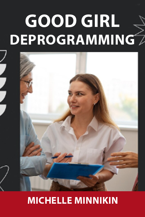 Good Girl Deprogramming