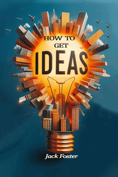 How to Get Ideas