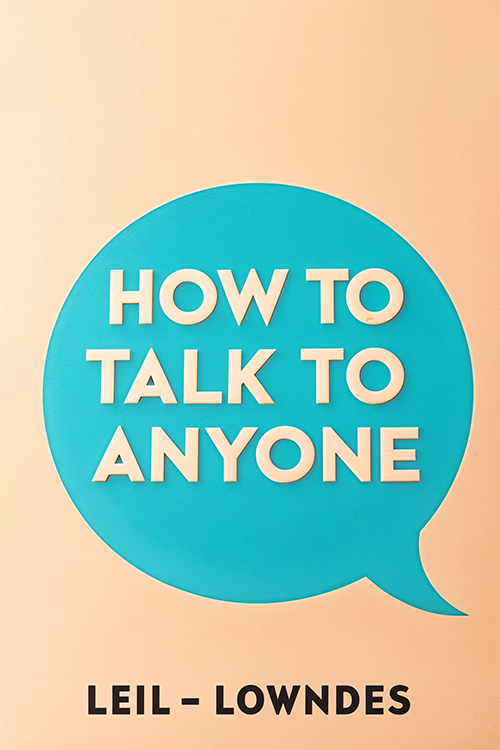 How to Talk to Anyone