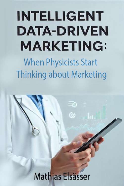 Intelligent Data-Driven Marketing:  When Physicists Start Thinking about Marketing