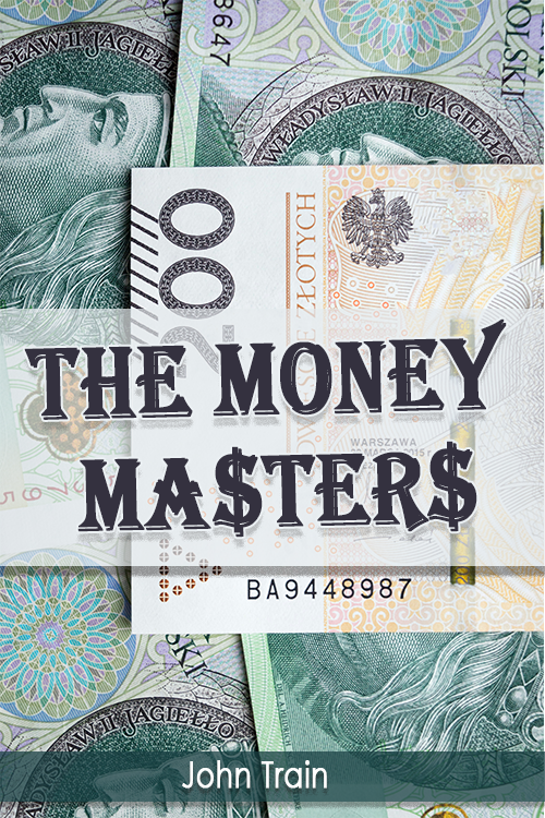 The Money Masters